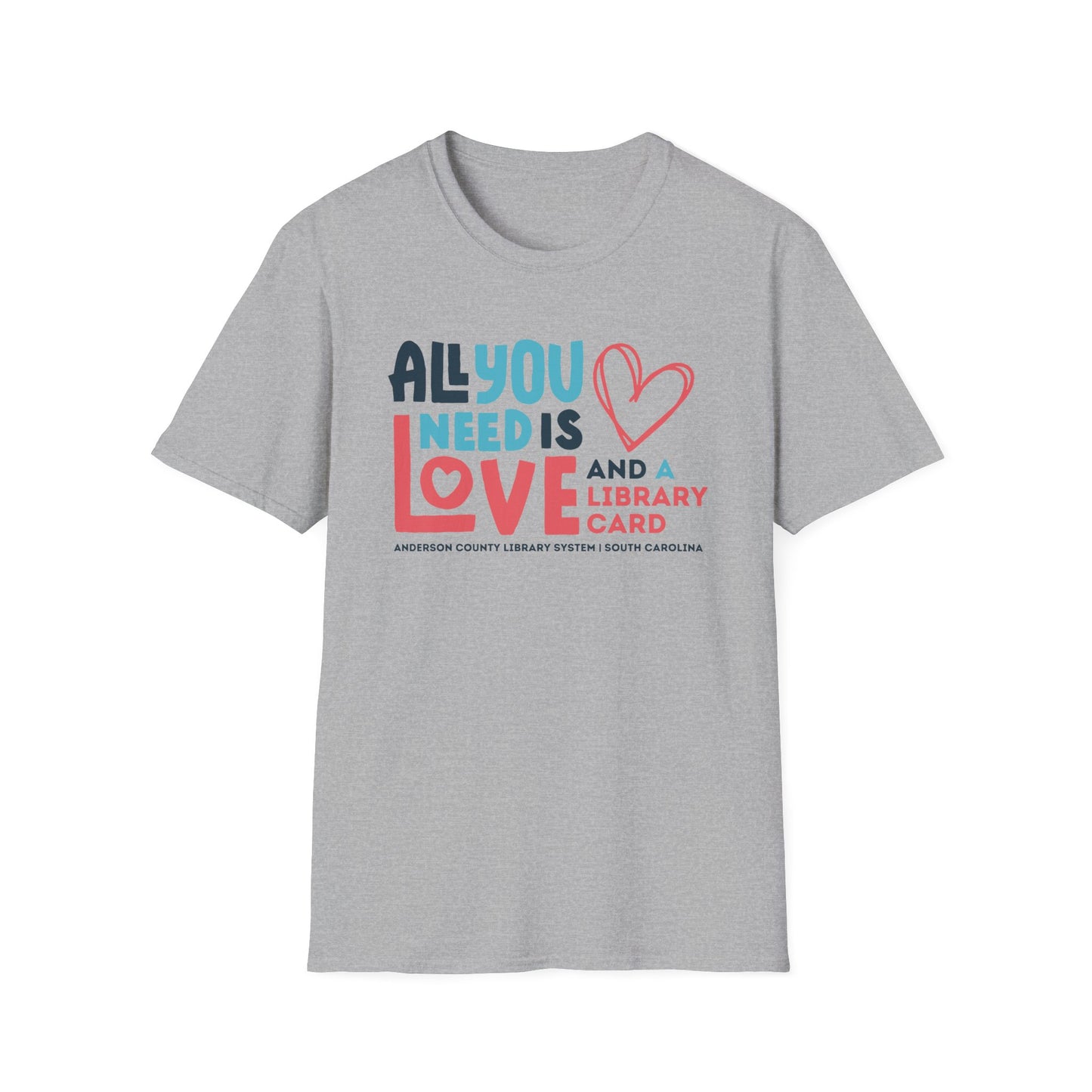 Unisex Softstyle T-Shirt: All You Need Is Love, And A Library Card