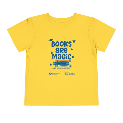 Toddler Short Sleeve Tee : Books are magic 1,000 Books Before Kindergarten