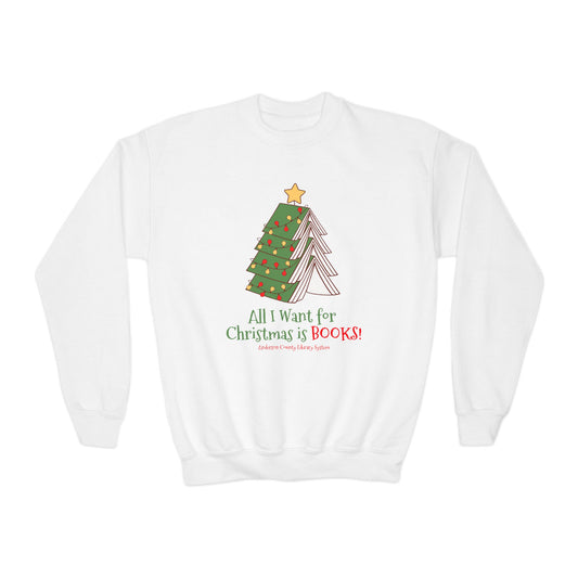 Youth Crewneck Sweatshirt: All I Want For Christmas is Books!