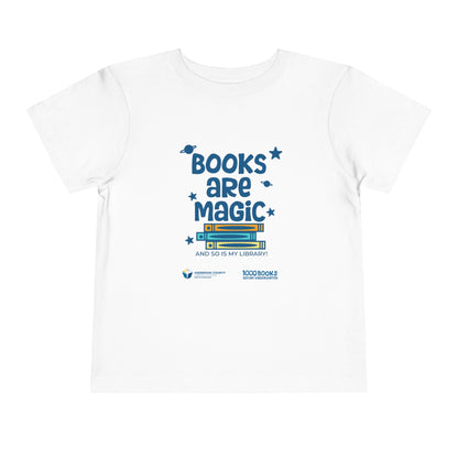 Toddler Short Sleeve Tee : Books are magic 1,000 Books Before Kindergarten