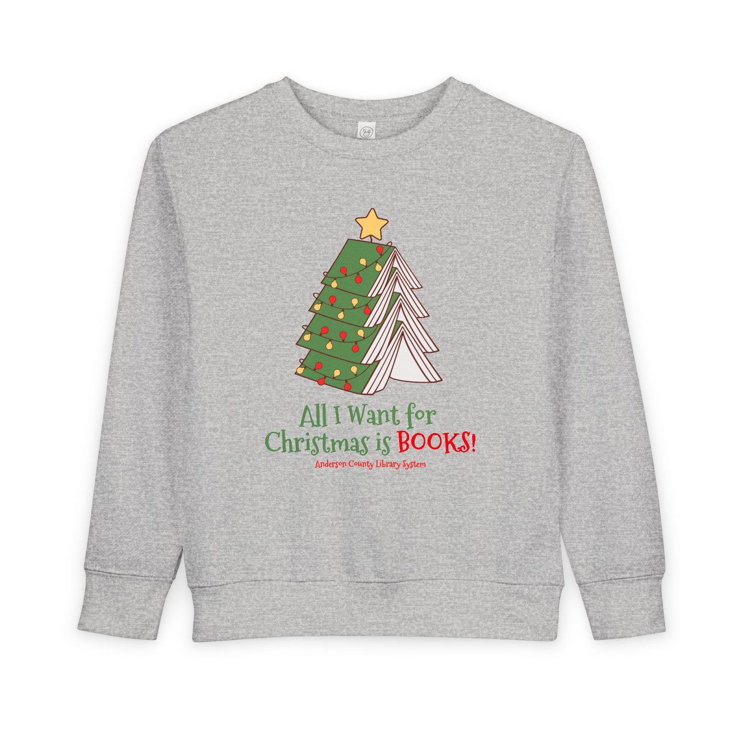 Toddler Sweatshirt: All I Want For Christmas is Books