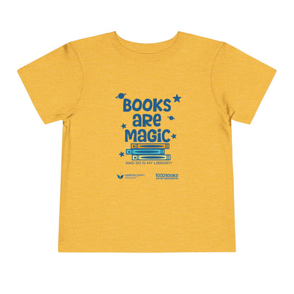 Toddler Short Sleeve Tee : Books are magic 1,000 Books Before Kindergarten