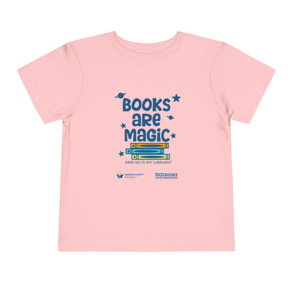 Toddler Short Sleeve Tee : Books are magic 1,000 Books Before Kindergarten